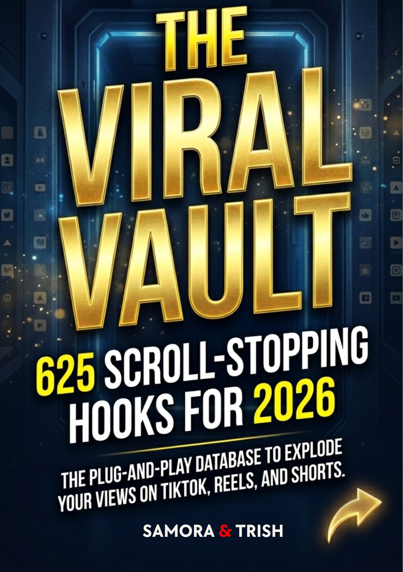 The Viral Vault: 625 Best Scroll-Stopping Hooks for 2026